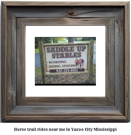 horse trail rides near me in Yazoo City, Mississippi